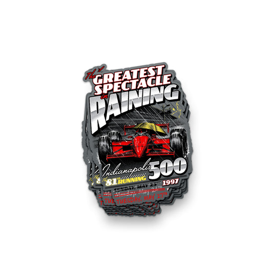 Greatest Spectacle in Raining Sticker