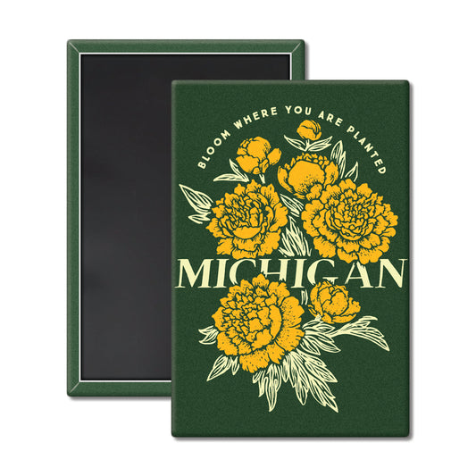 Bloom Where You Are Planted Michigan Magnet