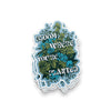 Bloom Where You're Planted Sticker
