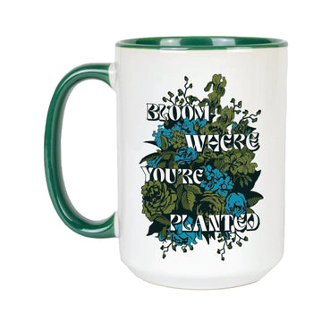 Bloom Where You're Planted Mug