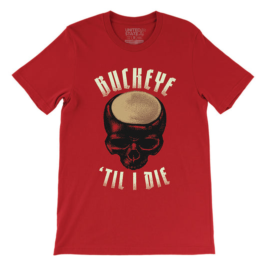 Buckeye 'Til I Die Tee