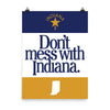 Don't Mess With Indiana Poster - United State of Indiana