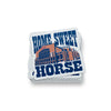 Home Sweet Horse Sticker