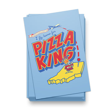 I Fly Home for Pizza King Postcard