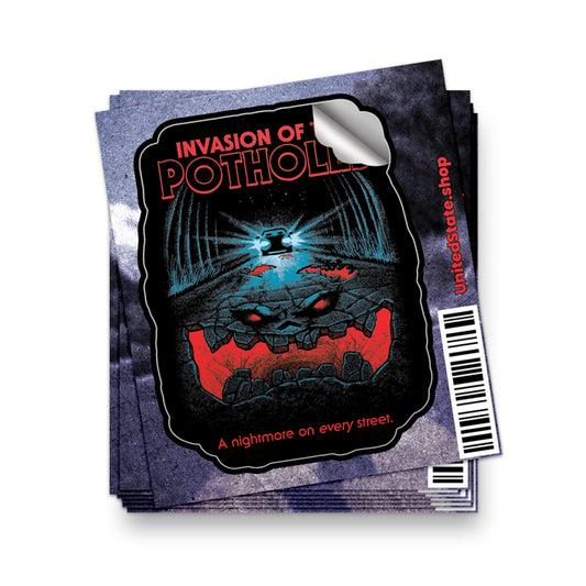 Invasion of the Potholes Sticker