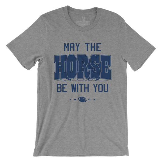 May the Horse Be With You Tee