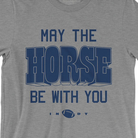 May the Horse Be With You Tee