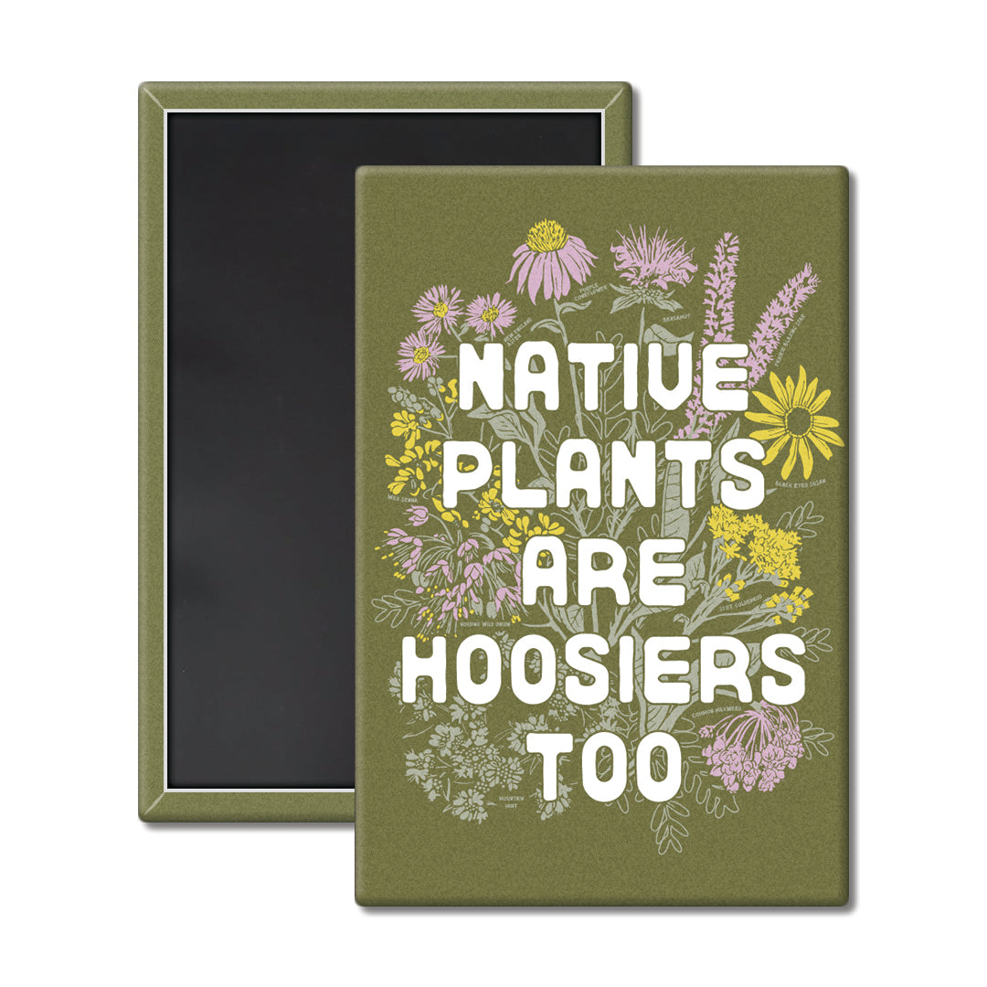 Native Plants are Hoosiers Too Magnet - United State of Indiana