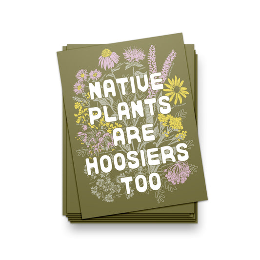 Native Plants are Hoosiers Too Sticker - United State of Indiana