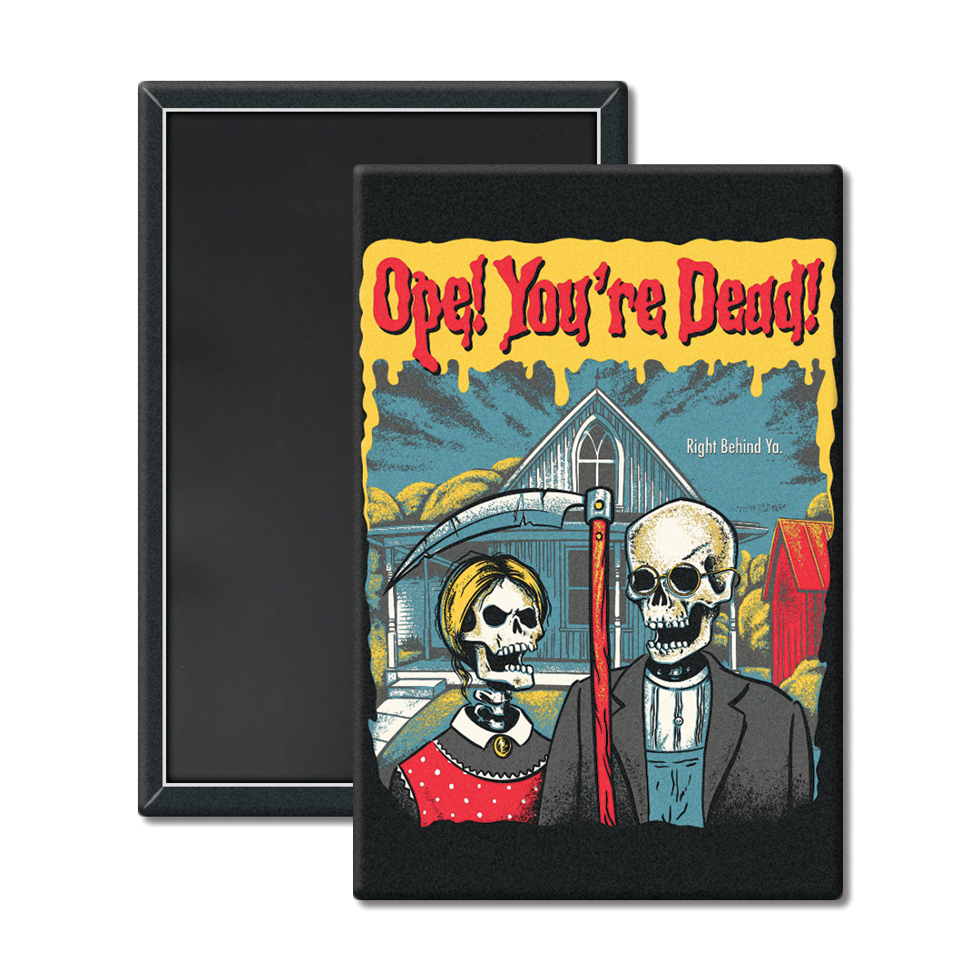 Ope! You're Dead Magnet - United State of Indiana