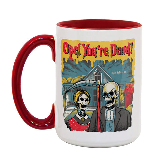 Ope! You're Dead Mug - United State of Indiana