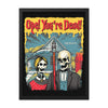 Ope! You're Dead Poster - United State of Indiana