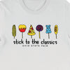 Stick to the Classics Tee