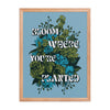 Bloom Where You're Planted Poster