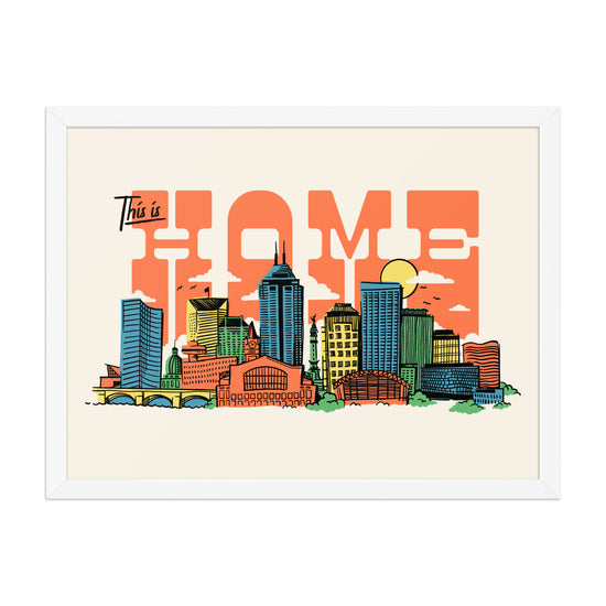 Indy This is Home Poster - United State of Indiana