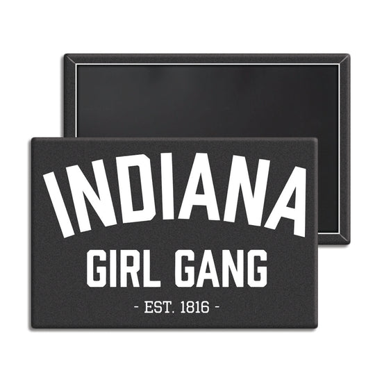 Indiana Girl Gang Magnet - United State of Indiana