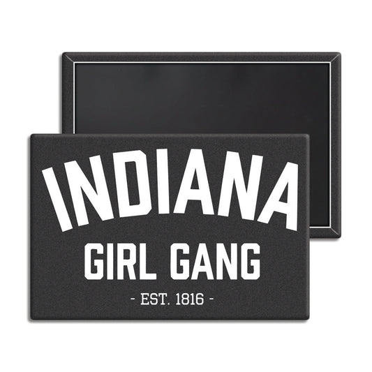 Indiana Girl Gang Magnet - United State of Indiana